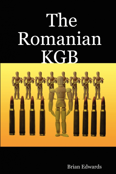 THE ROMANIAN KGB