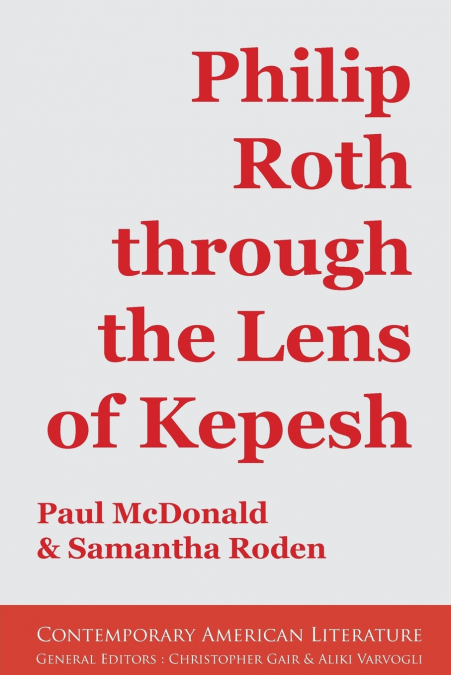 PHILIP ROTH THROUGH THE LENS OF KEPESH