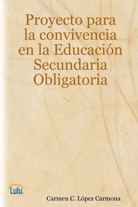 PROYECTO PARA LA CONVIVENCIA EN EDUCACION SECUNDARIA OBLIGAT