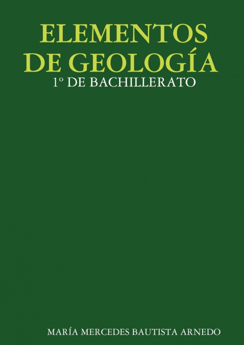 ELEMENTOS DE GEOLOGIA 1 DE BACHILLERATO