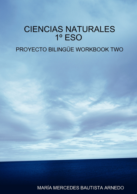 CIENCIAS NATURALES 1 ESO PROYECTO BILINGUE WORKBOOK TWO