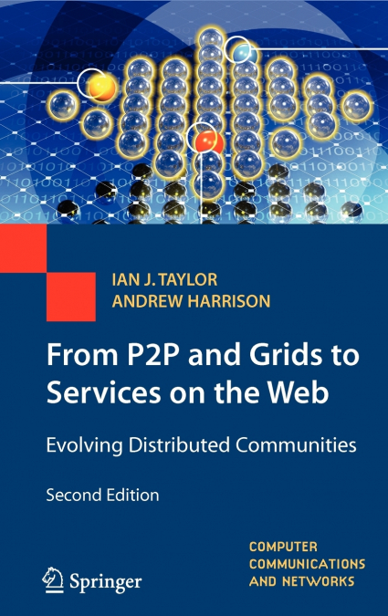 FROM P2P AND GRIDS TO SERVICES ON THE WEB
