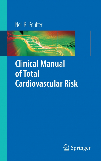 CLINICAL MANUAL OF TOTAL CARDIOVASCULAR RISK