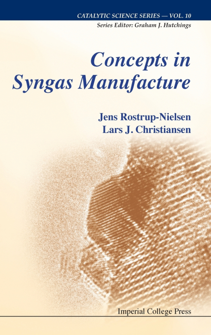 CONCEPTS IN SYNGAS MANUFACTURE (V10)