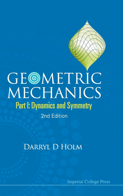 GEOMETRIC MECHANICS (PART I),2ED