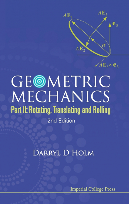 GEOMETRIC MECHANICS (PART II),2ED