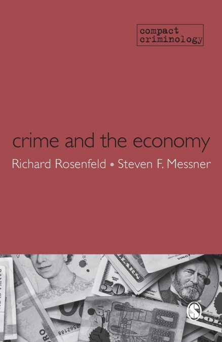 CRIME AND THE ECONOMY
