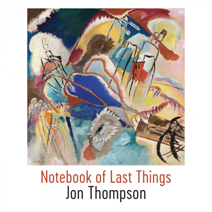 NOTEBOOK OF LAST THINGS