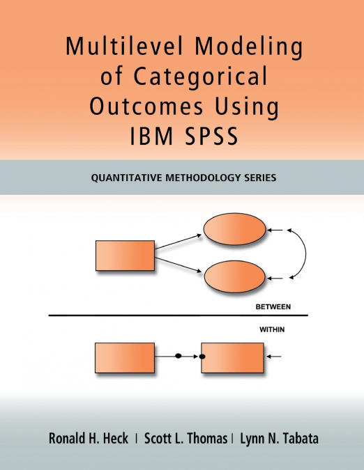 MULTILEVEL AND LONGITUDINAL MODELING WITH IBM SPSS