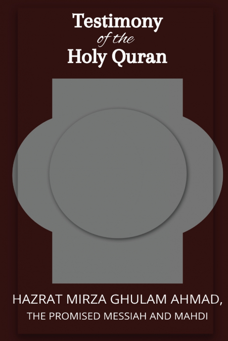 TESTIMON Y OF THE HOLY QURAN