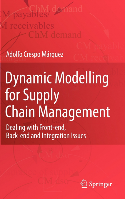 DYNAMIC MODELLING FOR SUPPLY CHAIN MANAGEMENT