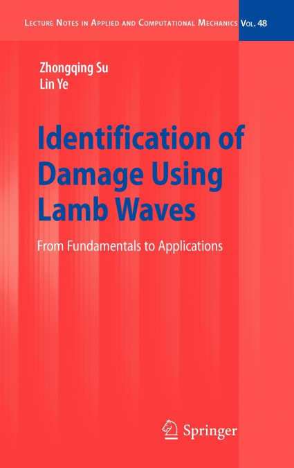 IDENTIFICATION OF DAMAGE USING LAMB WAVES