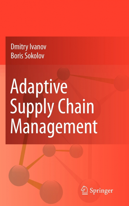 ADAPTIVE SUPPLY CHAIN MANAGEMENT