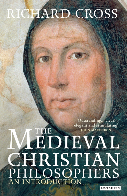THE MEDIEVAL CHRISTIAN PHILOSOPHERS