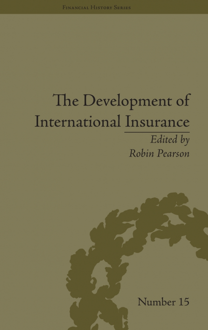 THE DEVELOPMENT OF INTERNATIONAL INSURANCE