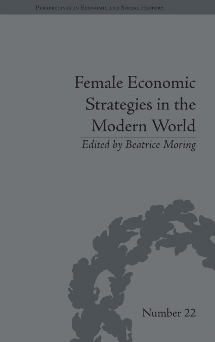 FEMALE ECONOMIC STRATEGIES IN THE MODERN WORLD