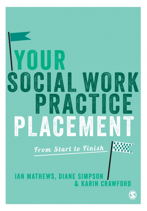 YOUR SOCIAL WORK PRACTICE PLACEMENT