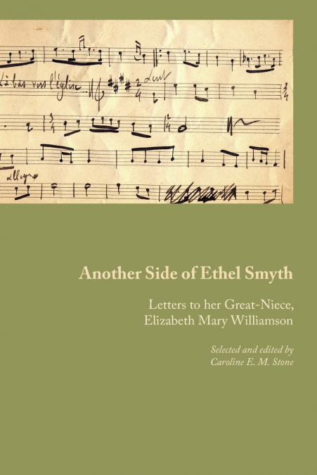 ANOTHER SIDE OF ETHEL SMYTH