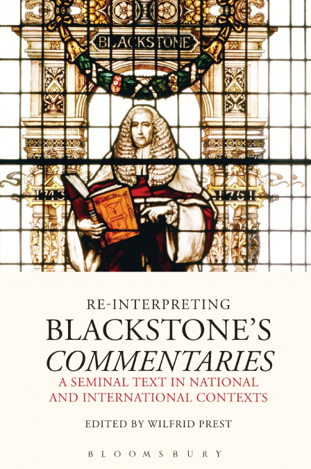 RE-INTERPRETING BLACKSTONE?S COMMENTARIES,