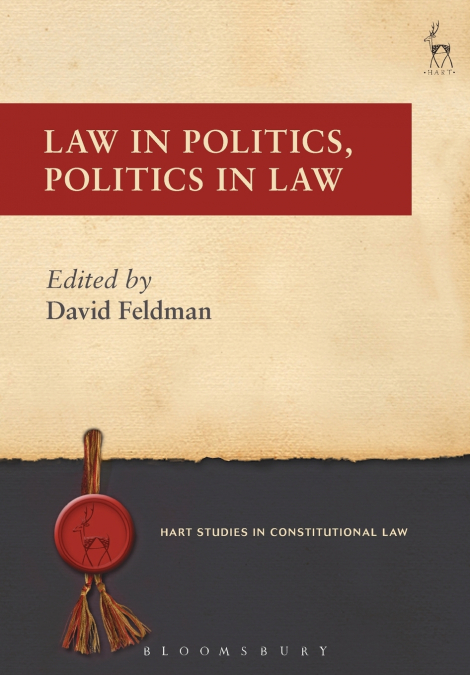 LAW IN POLITICS, POLITICS IN LAW