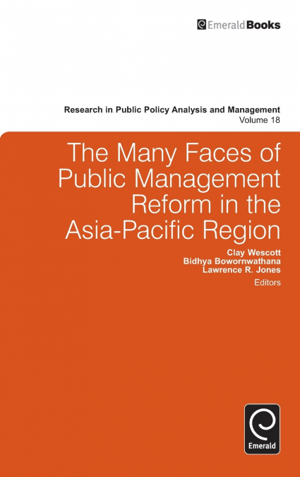 THE MANY FACES OF PUBLIC MANAGEMENT REFORM IN THE ASIA-PACIF