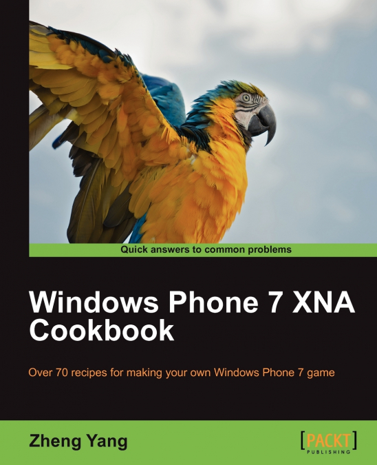 WINDOWS PHONE 7 XNA COOKBOOK