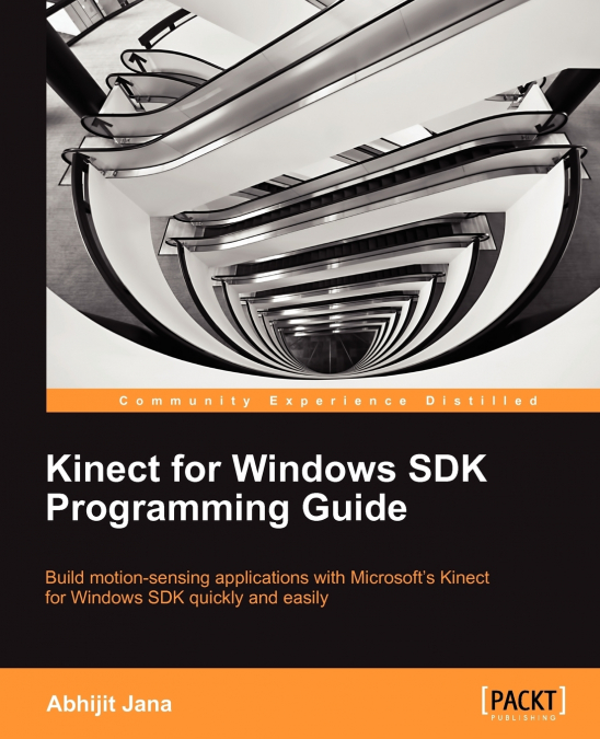 KINECT FOR WINDOWS SDK PROGRAMMING GUIDE