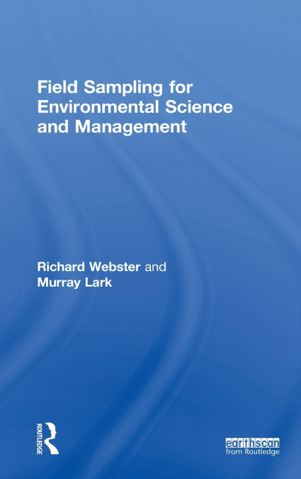 FIELD SAMPLING FOR ENVIRONMENTAL SCIENCE AND MANAGEMENT