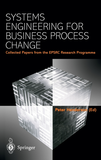 SYSTEMS ENGINEERING FOR BUSINESS PROCESS CHANGE