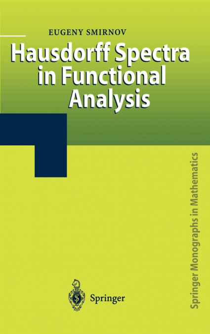 HAUSDORFF SPECTRA IN FUNCTIONAL ANALYSIS