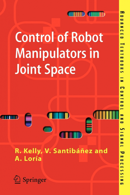 CONTROL OF ROBOT MANIPULATORS IN JOINT SPACE