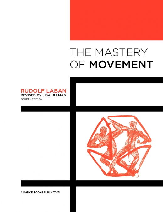 THE MASTERY OF MOVEMENT
