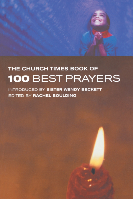 THE CHURCH TIMES BOOK OF 100 BEST PRAYERS