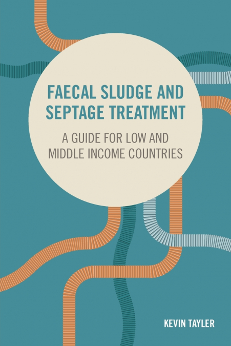 FAECAL SLUDGE AND SEPTAGE TREATMENT