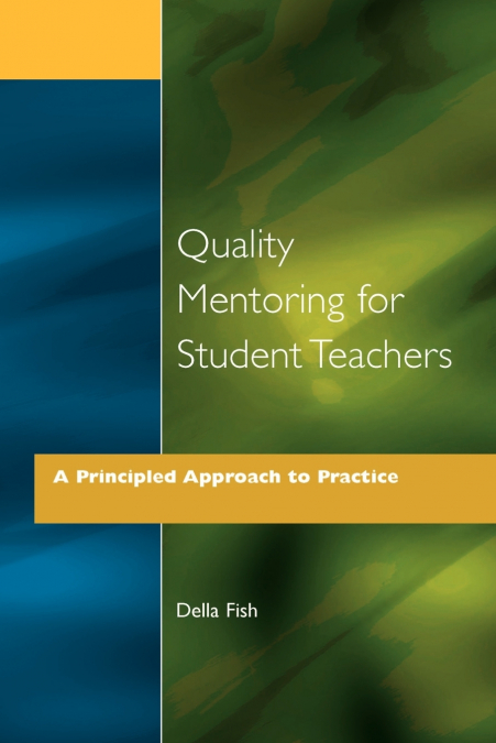 QUALITY MENTORING FOR STUDENT TEACHERS