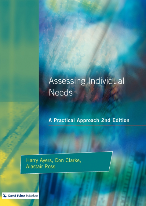 ASSESSING INDIVIDUAL NEEDS