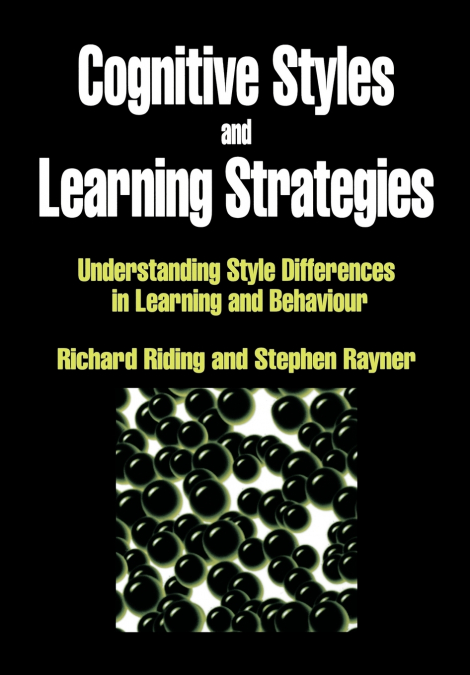 COGNITIVE STYLES AND LEARNING STRATEGIES