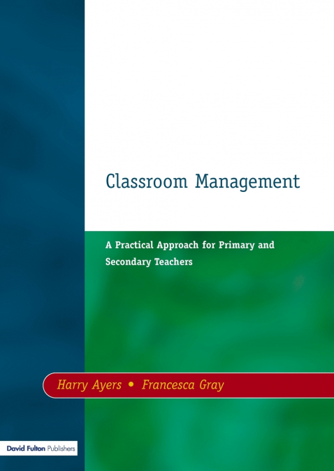 CLASSROOM MANAGEMENT
