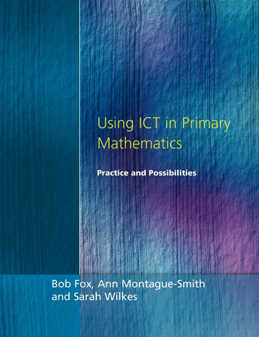 USING ICT IN PRIMARY MATHEMATICS