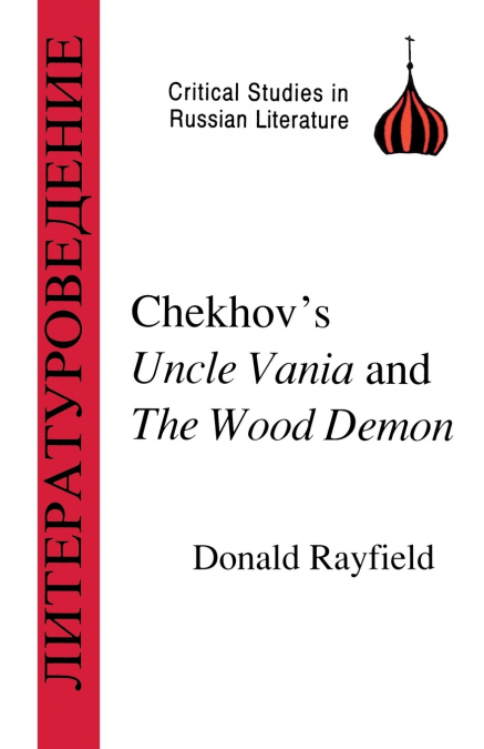 CHEKHOV?S UNCLE VANYA AND THE WOOD DEMON
