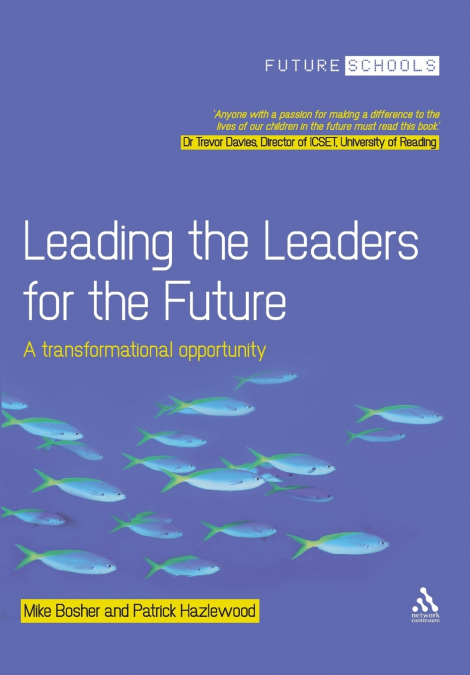 LEADING THE LEADERS FOR THE FUTURE