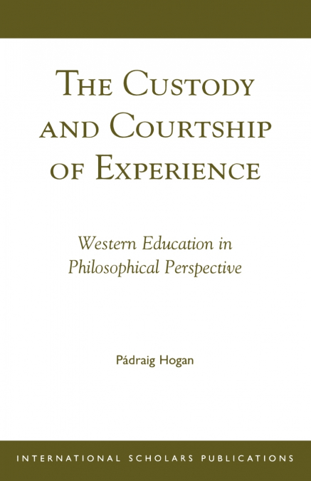 CUSTODY AND COURTSHIP OF EXPERIENCE