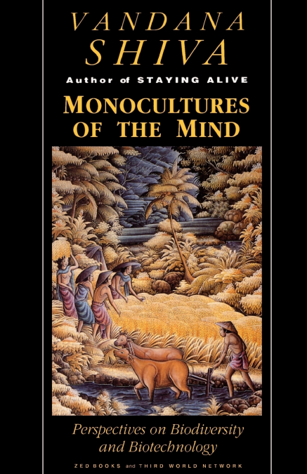 MONOCULTURES OF THE MIND