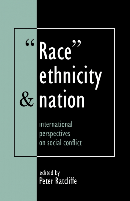 RACE, ETHNICITY AND NATION