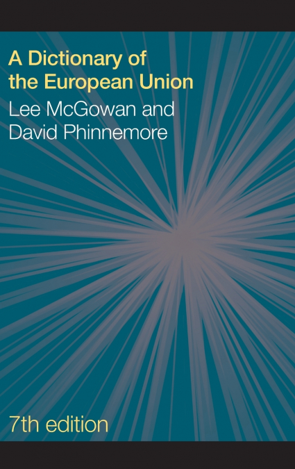 A DICTIONARY OF THE EUROPEAN UNION