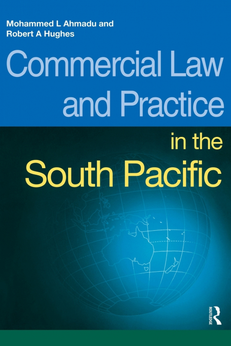 COMMERCIAL LAW AND PRACTICE IN THE SOUTH PACIFIC