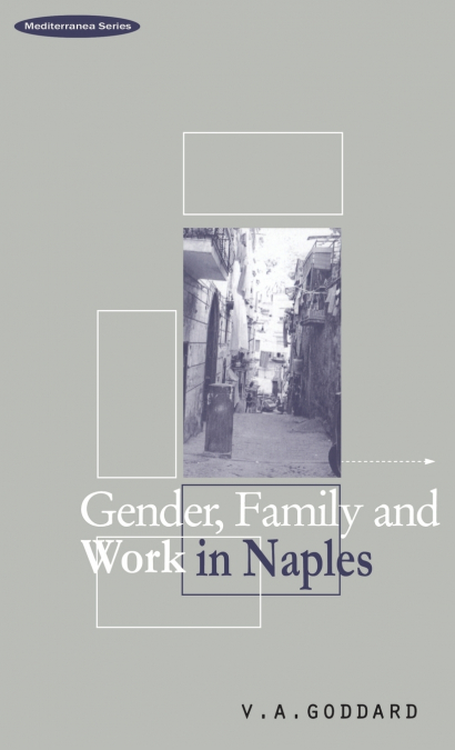 GENDER, FAMILY AND WORK IN NAPLES