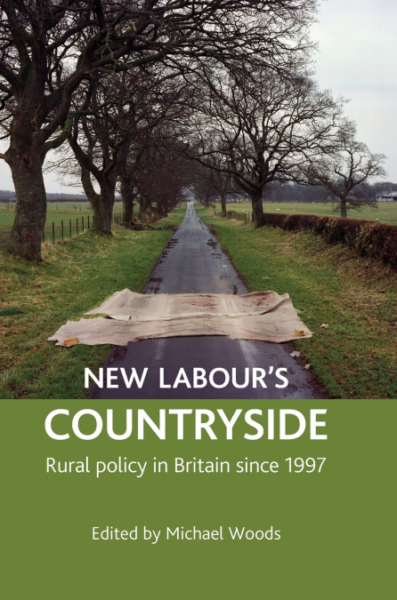 NEW LABOUR?S COUNTRYSIDE