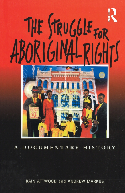 THE STRUGGLE FOR ABORIGINAL RIGHTS