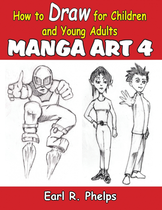 HOW TO DRAW FOR CHILDREN AND YOUNG ADULT